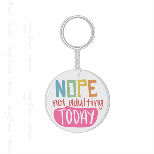 UV DTF Keychain Decal - nope not adulting today